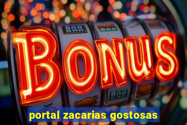 portal zacarias gostosas